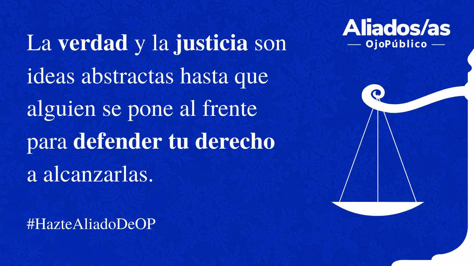 HAZTE ALIADO/A. OjoPúblico necesita la ayuda de su comunidad para seguir investigando los abusos de poder.