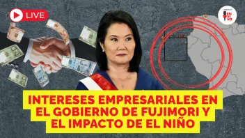 EN VIVO: Los graves efectos que traerá el El Niño y los intereses empresariales en el gobierno de Fujimori
