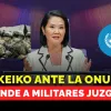 En Vivo. Keiko Fujimori defiende a militares juzgados ante la ONU