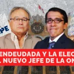 Lima endeudada y la elección del nuevo Jefe de la ONPE