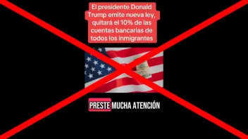 Es falso que Donald Trump emitió una ley para quitar el 10% de las cuentas bancarias de todos los inmigrantes